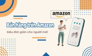 Bán hàng trên Amazon